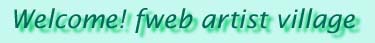 Welcome to fweb artist village